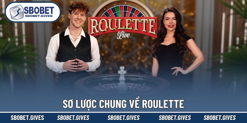 Đôi nét chung về trò chơi Roulette