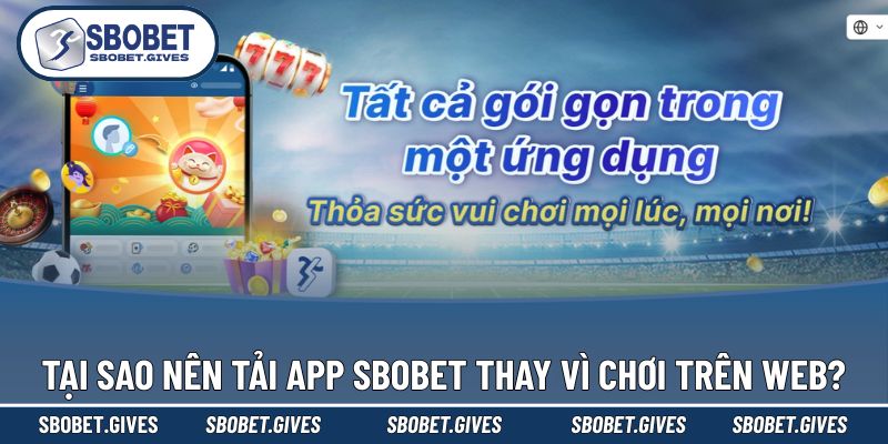 Lợi thế vượt trội của tải app SBOBET